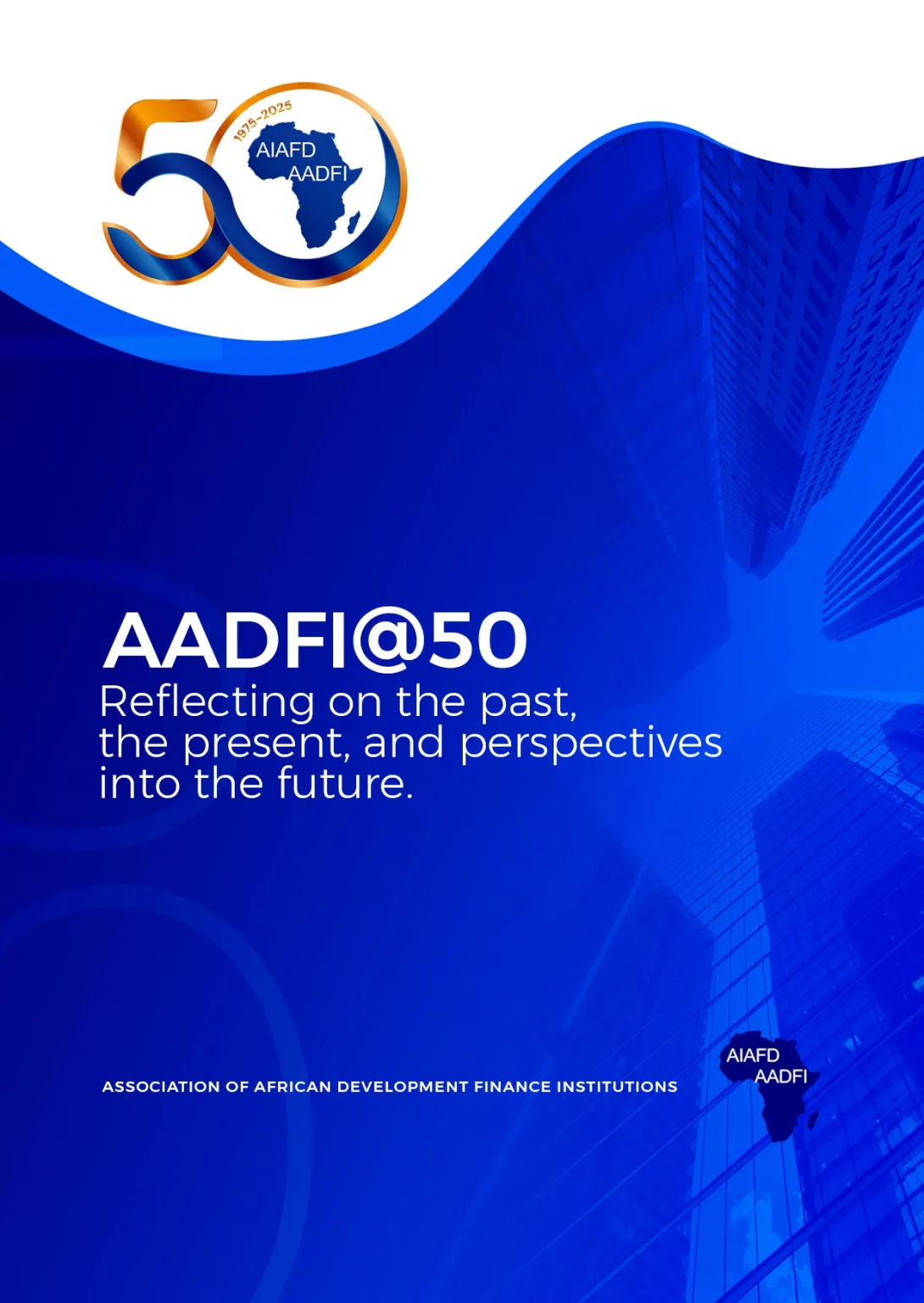 AADFI @ 50: Reflecting on the past, the present, and perspectives into the future